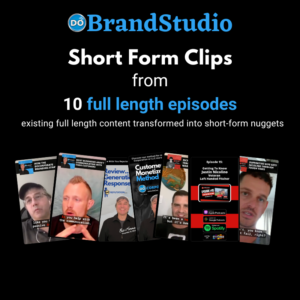 DoBrandStudios Short Form Clips From 10 Full Length Episodes