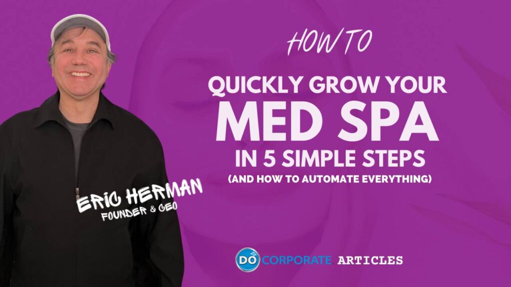 How To Quickly Grow Your Med Spa In 5 Simple Steps
