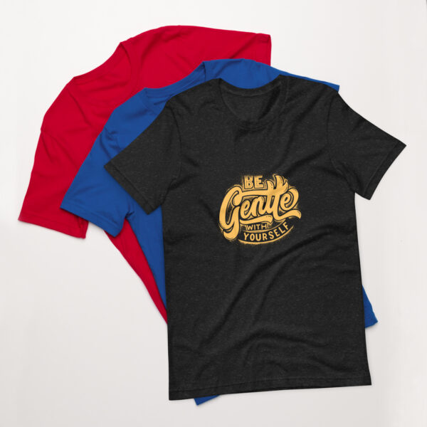 Be Gentle With Yourself T Shirt - Image 2